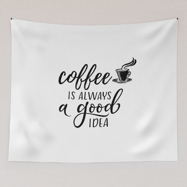 Item preview, Coffee Is Always A Good Idea designed and sold by Think Ink Print.