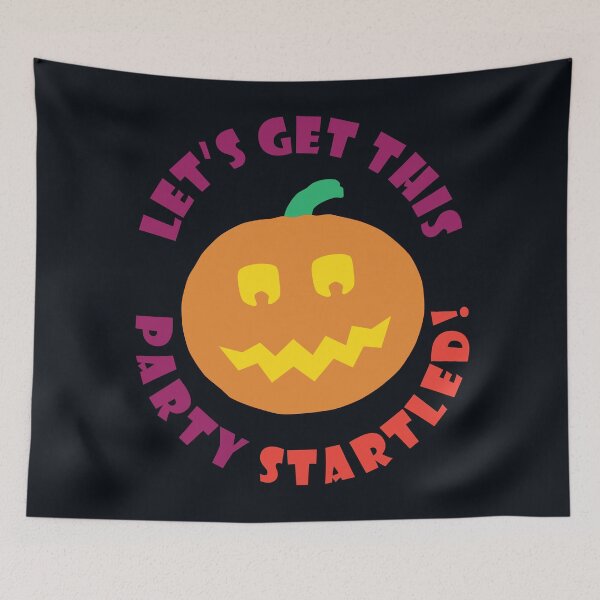 Item preview, Lets Get This Party Startled - Funny Halloween Pumpkin designed and sold by ToluaPrints.