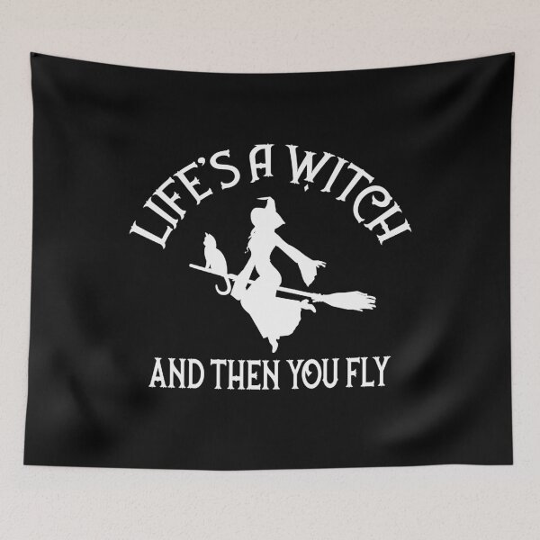 Item preview, Life's a Witch and then you Fly Cheeky Witch® designed and sold by cheekywitch.