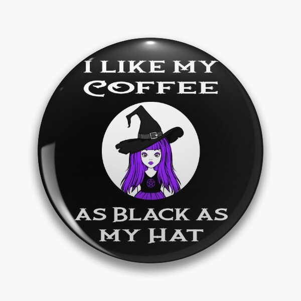 Artikelvorschau, Cheeky Witch® Ich mag meinen Kaffee so schwarz wie meinen Hut entworfen und verkauft von cheekywitch.