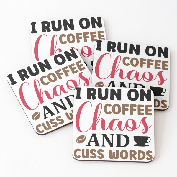 Item preview, I Run On Coffee, Chaos, and Cuss Words designed and sold by Vision Crafted.