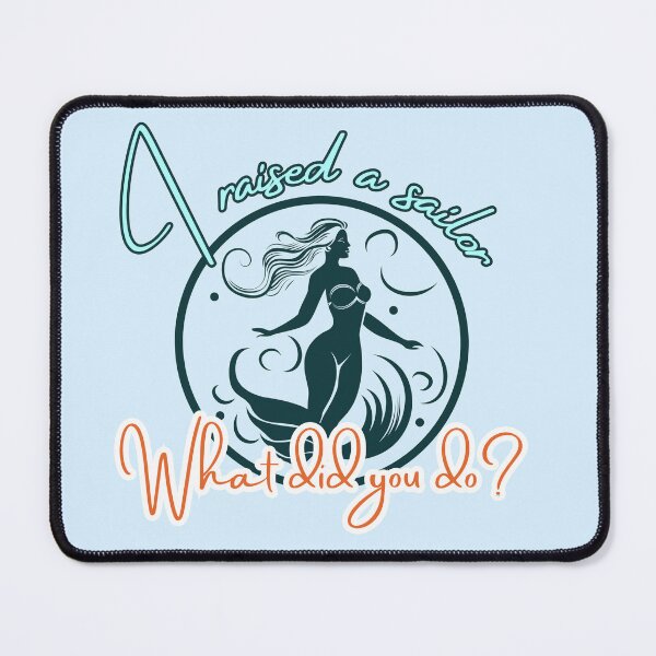 Item preview, I Raised a Sailor Nautical Design designed and sold by windwander.