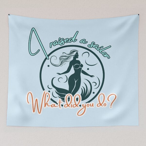 Item preview, I Raised a Sailor Nautical Design designed and sold by windwander.