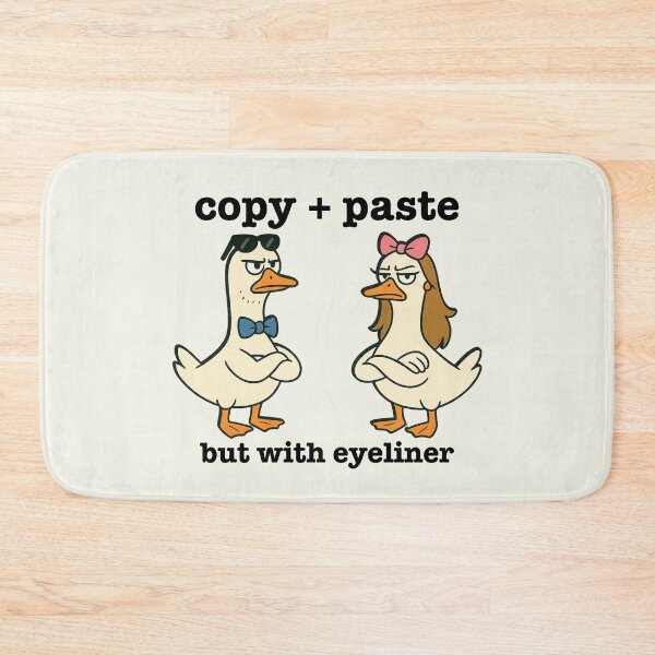 Item preview, My Dad Gets Mad at Me Copy Paste with Eyeliner Funny Geese designed and sold by SunfullyYours.