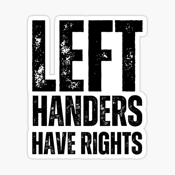 Item preview, Left handers have rights designed and sold by Spreading Smile.