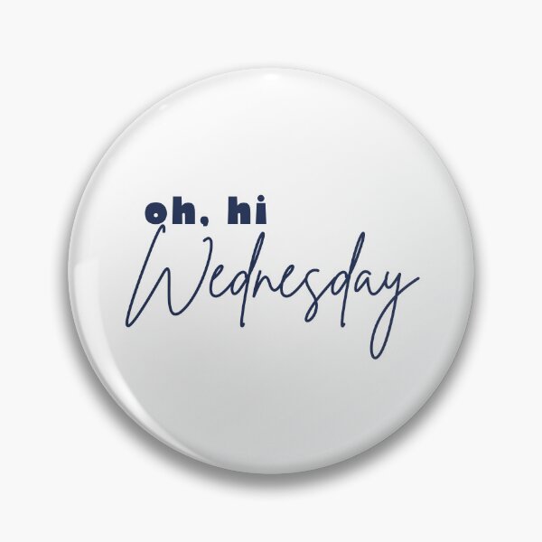 Item preview, oh, hi wednesday designed and sold by TOSAI.