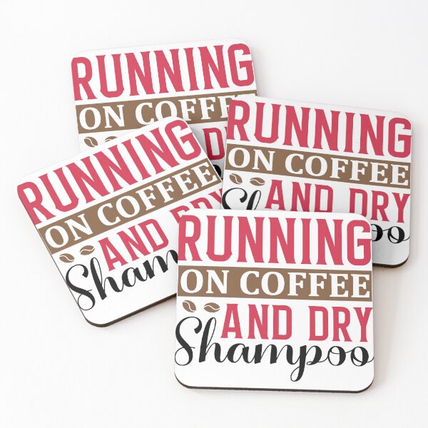 Item preview, Running On Coffee and Dry Shampoo designed and sold by Vision Crafted.