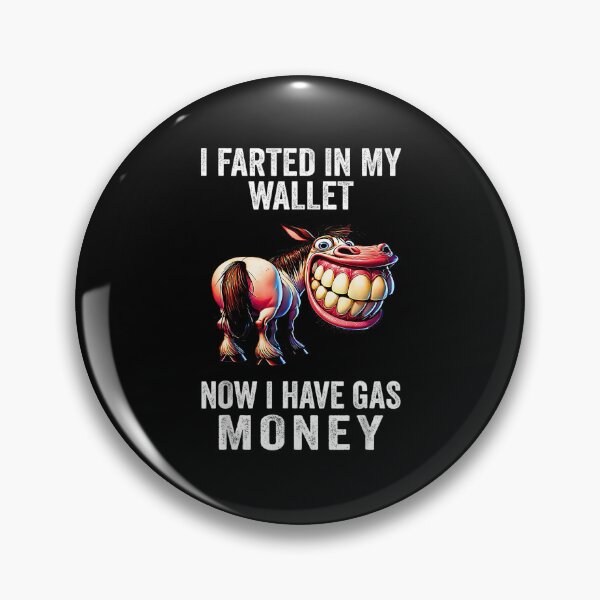 Item preview, Funny Donkey Shirt – I Farted in My Wallet Now I Have Gas Money Humor Tee designed and sold by kawaiivsglitch.
