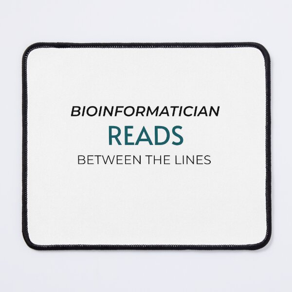 Item preview, Bioinformatician "Reads" Between The Lines designed and sold by Petter01.