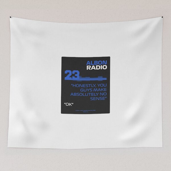 Item preview, You guys make absolutely no sense - Alex Albon F1 Team Radio designed and sold by Heybratan.