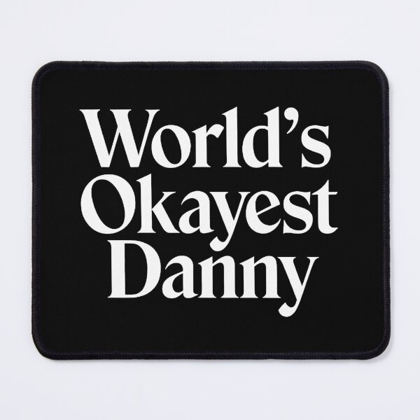 Item preview, World’s Okayest Danny designed and sold by FreshArtFusion.