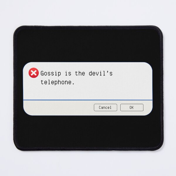 Item preview, UNEXPECTED ERROR:  Gossip is the devil's telephone. - funny computer signs designed and sold by DesignsFromTW-S.