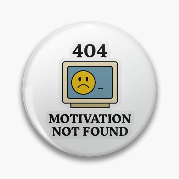 Item preview, 404 Motivation Not Found – Funny Computer Error Sticker designed and sold by PixeloraStudio.