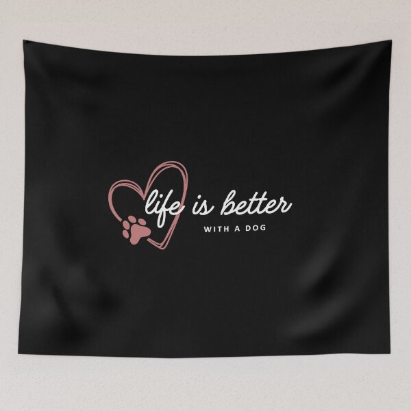 Item preview, Life is Better With a Dog designed and sold by The Wandering Bookworm.