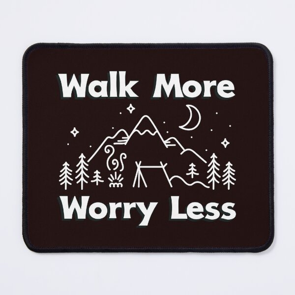 Item preview, Walk More Worry Less trail walking designed and sold by ssun18.