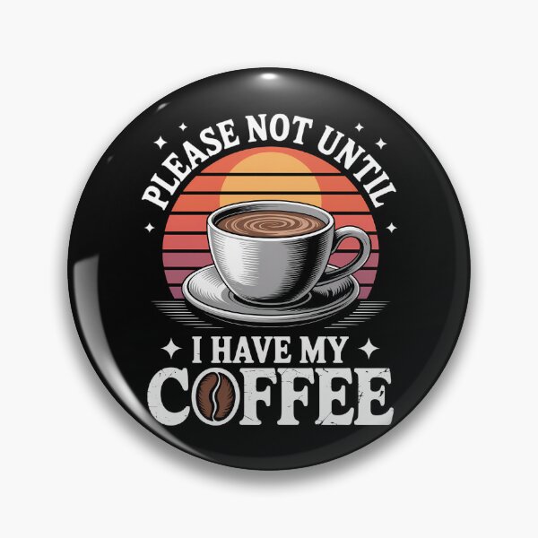 Artikelvorschau, Bitte nicht, bis ich meinen Kaffee habe. Lustiger Kaffee-Humor entworfen und verkauft von blueyeeti.