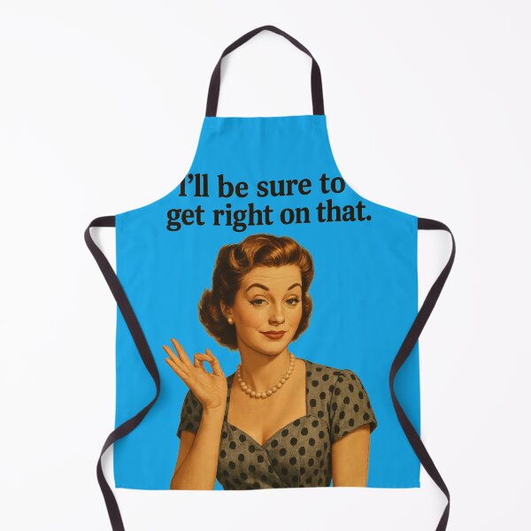 Item preview, Sure Get Right On That Retro Sarcasm designed and sold by ArtComixHaven.