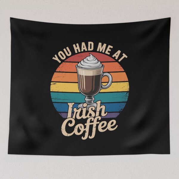 Item preview, You Had Me At Irish Coffee Cute Ireland Caffeine Lover designed and sold by blueyeeti.