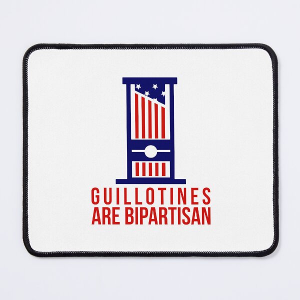 Item preview, Gillotines are bipartisan designed and sold by remerasnerdas.