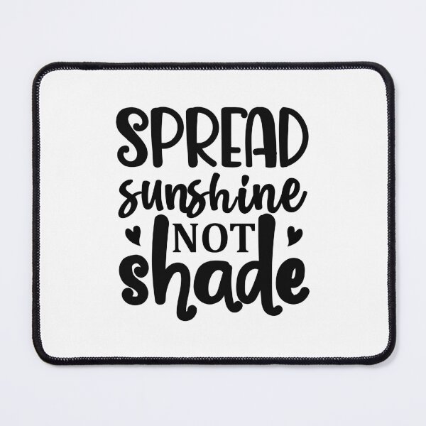 Item preview, spread sunshine not shade designed and sold by Made-by-Gus.