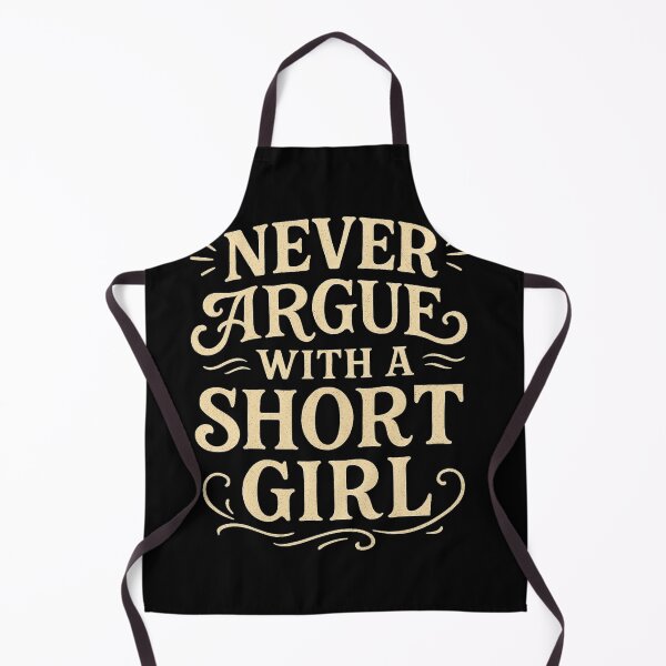 Item preview, Never Argue with a Short Girl – Sass Meets Style designed and sold by teevoxx.