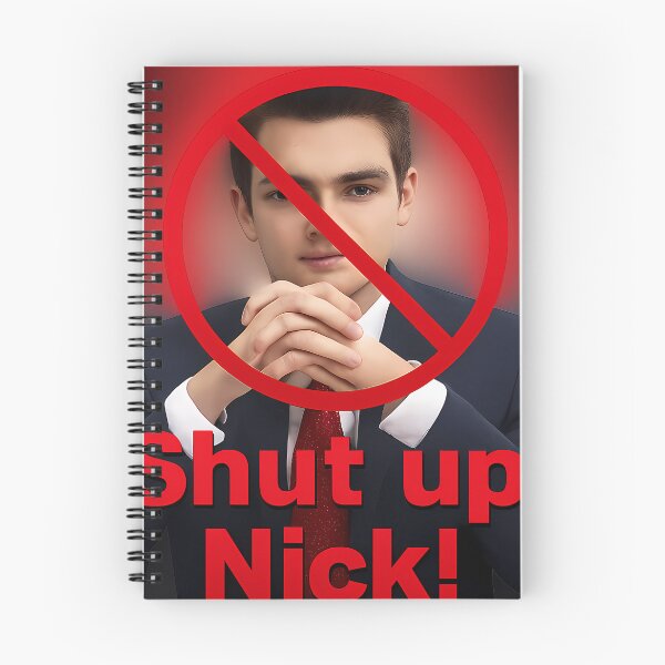 Item preview, Shut up Nick meme designed and sold by Millsoria.