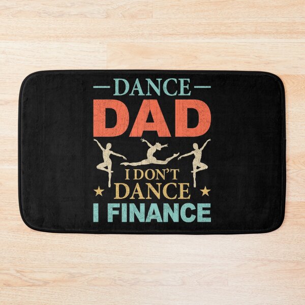 Item preview, Dad Dance I Don't Dance I Finance designed and sold by KarimSoCute.