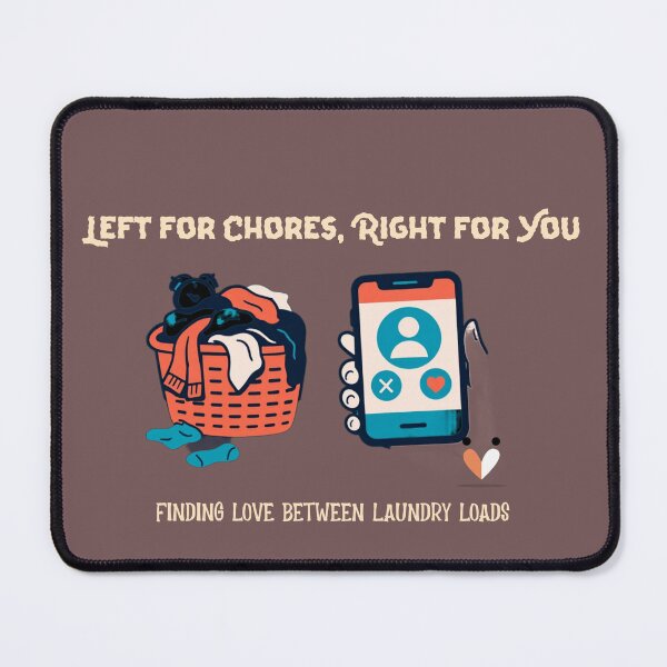 Item preview, Left for Chores, Right for You – Swipe Series Apparel designed and sold by InkandBranch.