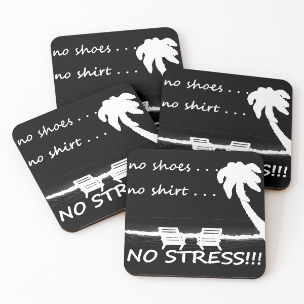 Item preview, no shoes . . . no shirt . . . NO STRESS!!! designed and sold by AdriansApparel.