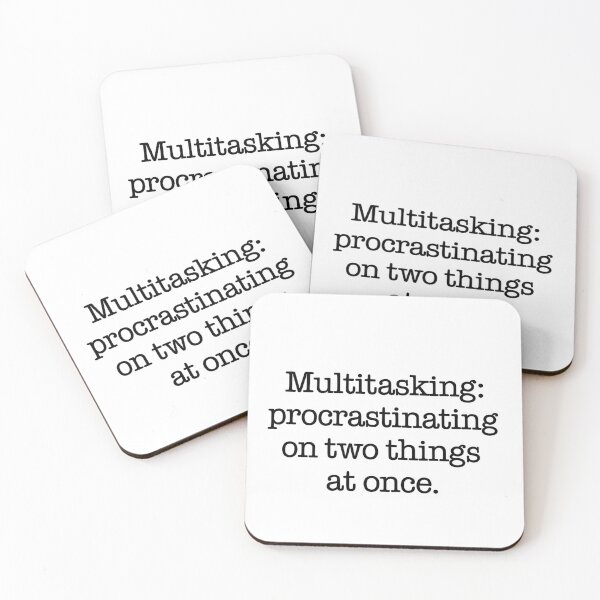 Item preview, Multitasking Procrastinating on Two Things Quote designed and sold by Gaby112703.