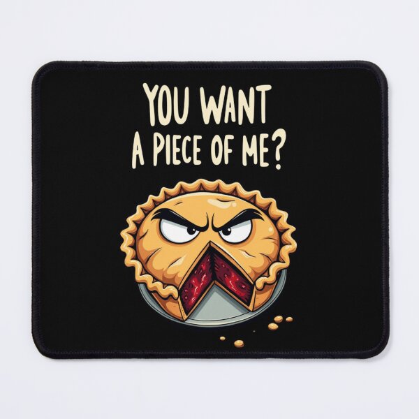 Item preview, You Want A Piece Of Me? designed and sold by purepisces.