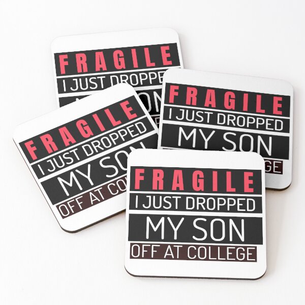Item preview, Fragile I Just Dropped My Son Off At College designed and sold by 87-Aesthetics.