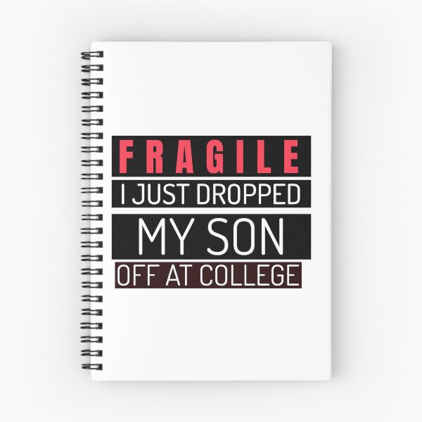Item preview, Fragile I Just Dropped My Son Off At College designed and sold by 87-Aesthetics.