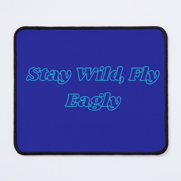 Item preview, Stay Wild, Fly Eagly designed and sold by Adrianzebrowski.
