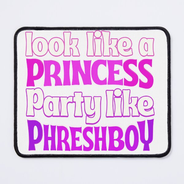 Item preview, PHRESHBOYSWAG LOOK LIKE A PRINCESS PARTY LIKE PHRESHBOY designed and sold by clothes4coolppl.