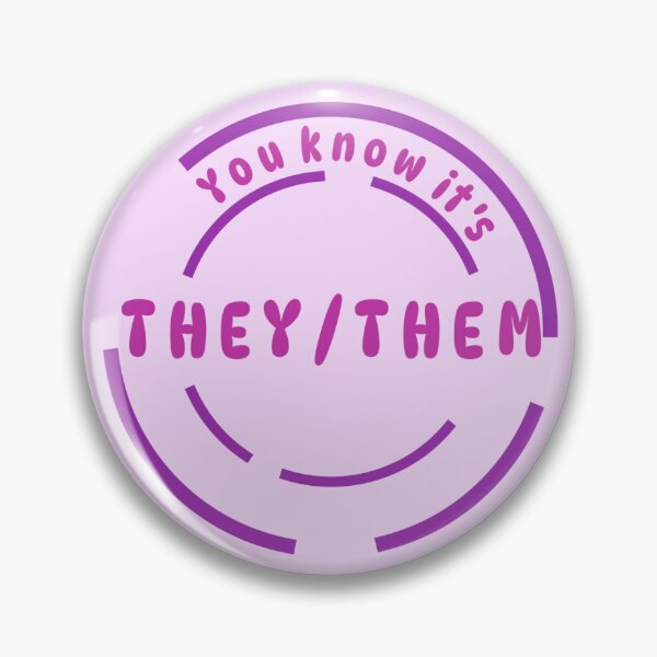 Item preview, You know it's They/Them Pronoun Pin (Magenta) designed and sold by Lena's Proud :).