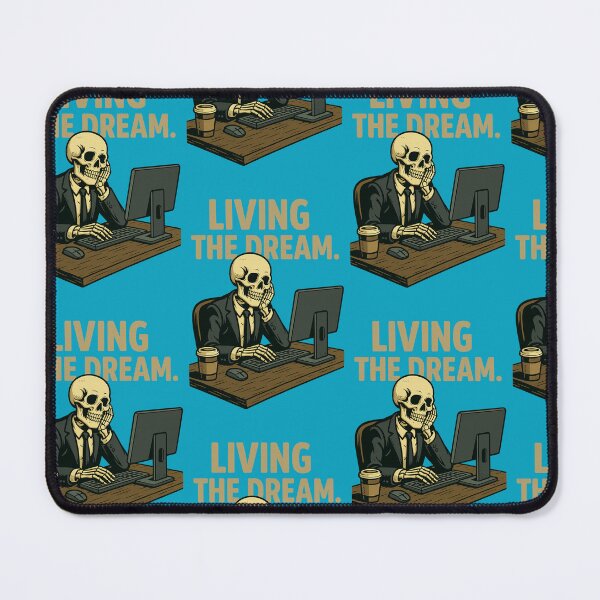 Item preview, Living the Dream Skeleton Office Worker designed and sold by ArtComixHaven.