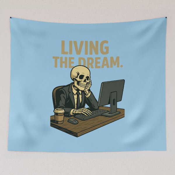 Item preview, Living the Dream Skeleton Office Worker designed and sold by ArtComixHaven.