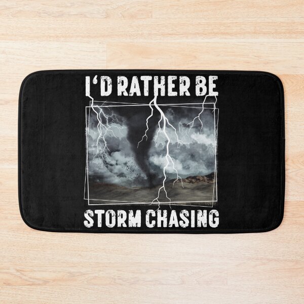 Item preview, I'd Rather Be Storm Chasing - Tornado Chaser Meteorology designed and sold by Faissal Thomass.