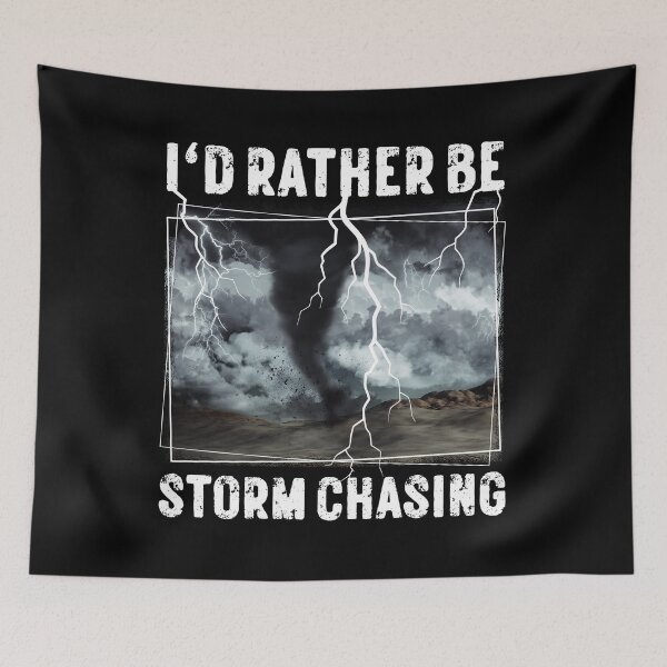 Item preview, I'd Rather Be Storm Chasing - Tornado Chaser Meteorology designed and sold by Faissal Thomass.