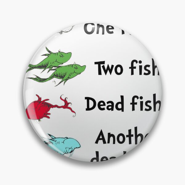 Item preview, One Fish Two Fish Dead Fish Another Dead Fish designed and sold by joshpincus.