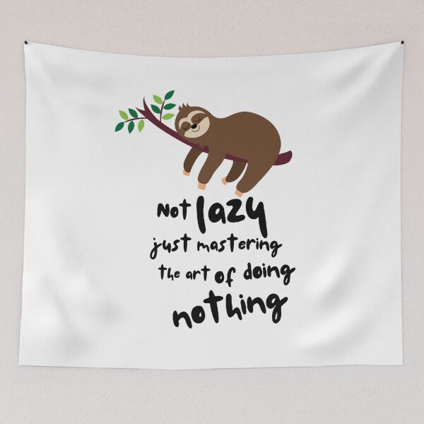Item preview, Not Lazy Just Mastering the Art of Doing Nothing designed and sold by MOTAS FASHION .