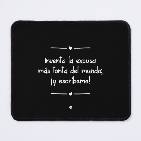 Item preview, Make up the stupidest excuse in the world; and write to me! (fo) designed and sold by XUSRedbubble.