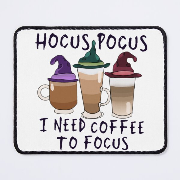 Item preview, Hocus pocus I need coffee to focus designed and sold by Artistkhg.