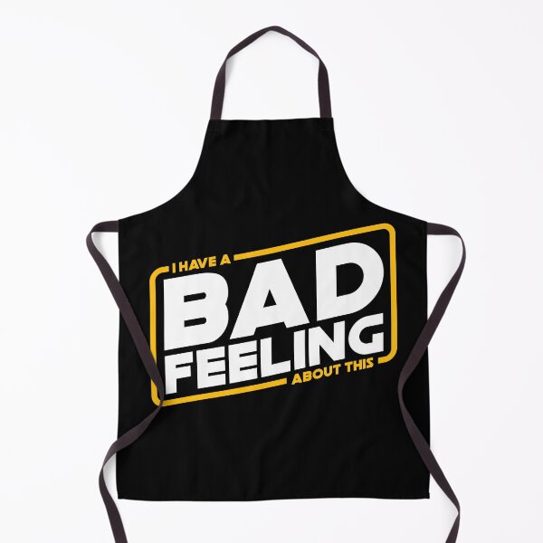 Item preview, Bad Feels - I have a bad feeling about this designed and sold by therocketman.