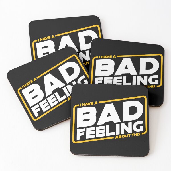 Item preview, Bad Feels - I have a bad feeling about this designed and sold by therocketman.