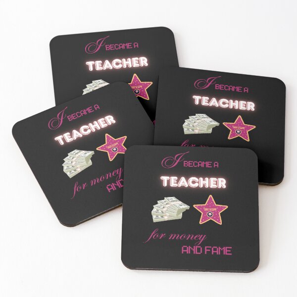 Item preview, I Became a Teacher for Money and Fame funny gifts designed and sold by Maggiepeshop.