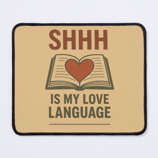 Item preview, Shhh Is My Love Language – Funny Librarian Quote designed and sold by NineRudolph.