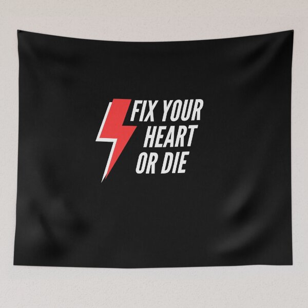 Item preview, Fix your heart or die designed and sold by WALID65.