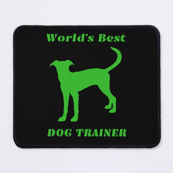 Item preview, World's Best Dog Trainer designed and sold by alczar.